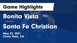 Bonita Vista  vs Santa Fe Christian Game Highlights - May 22, 2021