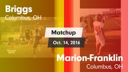 Matchup: Briggs  vs. Marion-Franklin  2016