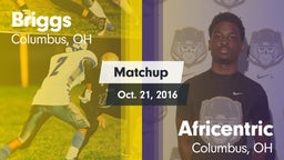 Matchup: Briggs  vs. Africentric  2016