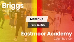 Matchup: Briggs  vs. Eastmoor Academy  2017