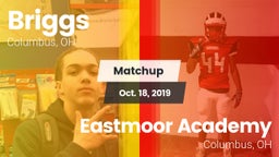 Matchup: Briggs  vs. Eastmoor Academy  2019