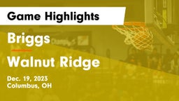 Briggs  vs Walnut Ridge  Game Highlights - Dec. 19, 2023