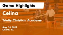 Celina  vs Trinity Christian Academy  Game Highlights - Aug. 24, 2019