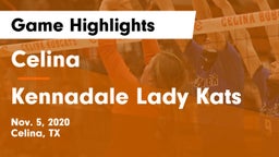 Celina  vs Kennadale Lady Kats  Game Highlights - Nov. 5, 2020