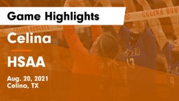 Celina  vs HSAA Game Highlights - Aug. 20, 2021