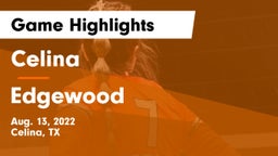 Celina  vs Edgewood Game Highlights - Aug. 13, 2022