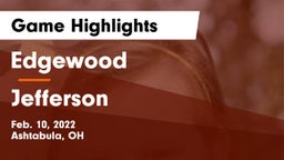 Edgewood  vs Jefferson  Game Highlights - Feb. 10, 2022