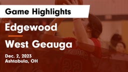 Edgewood  vs West Geauga  Game Highlights - Dec. 2, 2023