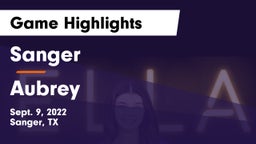 Sanger  vs Aubrey Game Highlights - Sept. 9, 2022