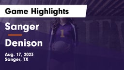 Sanger  vs Denison Game Highlights - Aug. 17, 2023