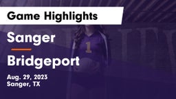 Sanger  vs Bridgeport  Game Highlights - Aug. 29, 2023