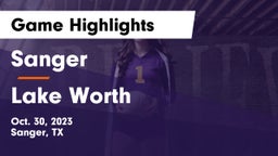 Sanger  vs Lake Worth  Game Highlights - Oct. 30, 2023