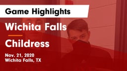 Wichita Falls  vs Childress  Game Highlights - Nov. 21, 2020
