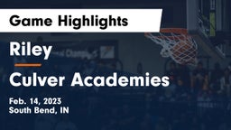 Riley  vs Culver Academies Game Highlights - Feb. 14, 2023