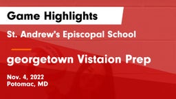 St. Andrew's Episcopal School vs georgetown Vistaion Prep Game Highlights - Nov. 4, 2022