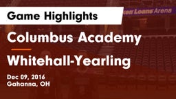 Columbus Academy  vs Whitehall-Yearling  Game Highlights - Dec 09, 2016