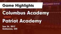 Columbus Academy  vs Patriot Academy Game Highlights - Jan 26, 2017