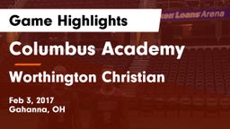 Columbus Academy  vs Worthington Christian  Game Highlights - Feb 3, 2017