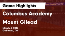 Columbus Academy  vs Mount Gilead  Game Highlights - March 4, 2017