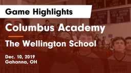 Columbus Academy  vs The Wellington School Game Highlights - Dec. 10, 2019