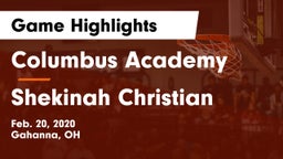 Columbus Academy  vs Shekinah Christian Game Highlights - Feb. 20, 2020