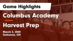 Columbus Academy  vs Harvest Prep  Game Highlights - March 3, 2020