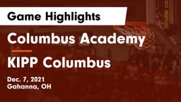 Columbus Academy  vs KIPP Columbus  Game Highlights - Dec. 7, 2021