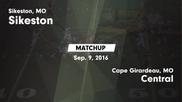 Matchup: Sikeston  vs. Central  2016