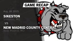 Recap: Sikeston  vs. New Madrid County Central  2015