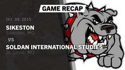 Recap: Sikeston  vs. Soldan International Studies  2015