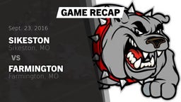 Recap: Sikeston  vs. Farmington  2016