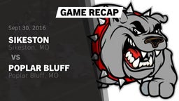 Recap: Sikeston  vs. Poplar Bluff  2016