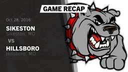 Recap: Sikeston  vs. Hillsboro  2016