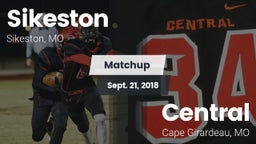 Matchup: Sikeston  vs. Central  2018