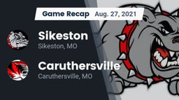 Recap: Sikeston  vs. Caruthersville  2021