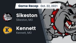 Recap: Sikeston  vs. Kennett  2021