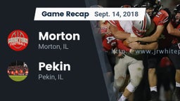 Recap: Morton  vs. Pekin  2018