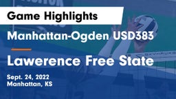 Manhattan-Ogden USD383 vs Lawerence Free State Game Highlights - Sept. 24, 2022