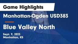 Manhattan-Ogden USD383 vs Blue Valley North  Game Highlights - Sept. 9, 2023