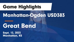 Manhattan-Ogden USD383 vs Great Bend  Game Highlights - Sept. 12, 2023