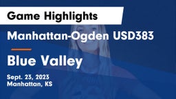 Manhattan-Ogden USD383 vs Blue Valley  Game Highlights - Sept. 23, 2023