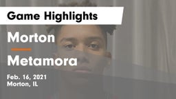 Morton  vs Metamora  Game Highlights - Feb. 16, 2021