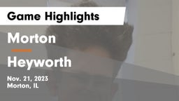 Morton  vs Heyworth  Game Highlights - Nov. 21, 2023