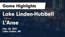 Lake Linden-Hubbell vs L'Anse  Game Highlights - Feb. 25, 2021