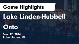 Lake Linden-Hubbell vs Onto Game Highlights - Jan. 17, 2024