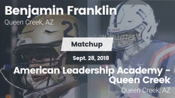 Matchup: Benjamin Franklin vs. American Leadership Academy - Queen Creek 2018