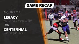 Recap: Legacy  vs. Centennial  2015