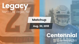 Matchup: Legacy  vs. Centennial  2018