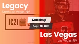 Matchup: Legacy  vs. Las Vegas  2018