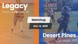 Matchup: Legacy  vs. Desert Pines  2018